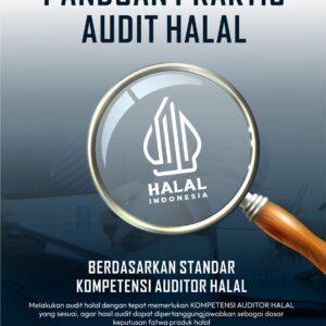 E-Book Panduan Praktis Audit Halal "Berdasarkan Kompetensi Auditor Halal"